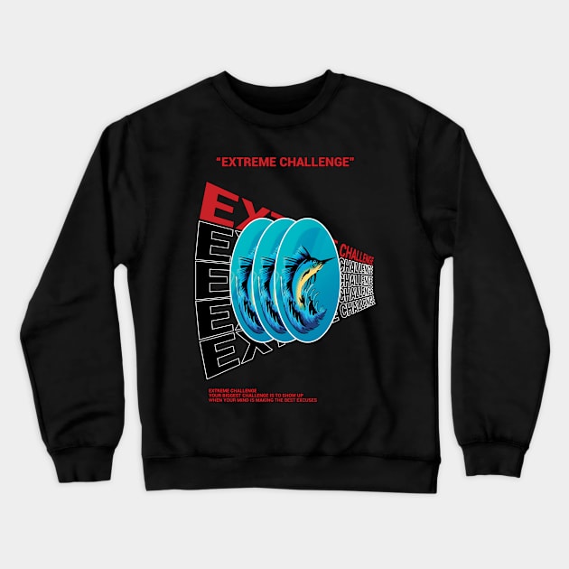 extreme challenge Crewneck Sweatshirt by Small Gallery